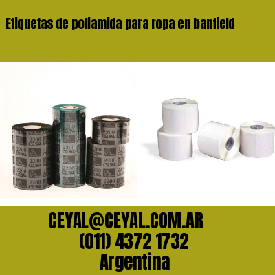 Etiquetas de poliamida para ropa en banfield
