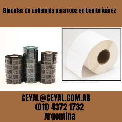 Etiquetas de poliamida para ropa en benito juárez