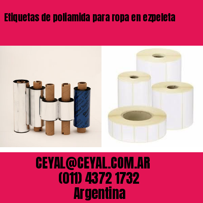 Etiquetas de poliamida para ropa en ezpeleta