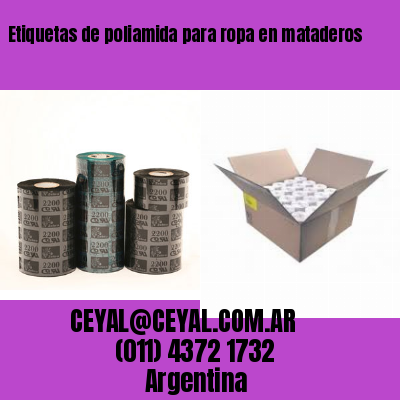 Etiquetas de poliamida para ropa en mataderos