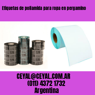 Etiquetas de poliamida para ropa en pergamino