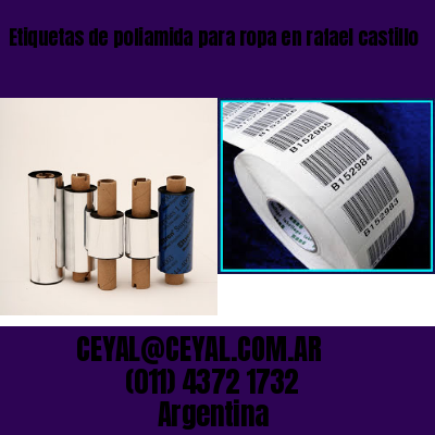 Etiquetas de poliamida para ropa en rafael castillo