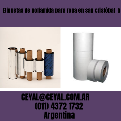 Etiquetas de poliamida para ropa en san cristóbal  buenos aires
