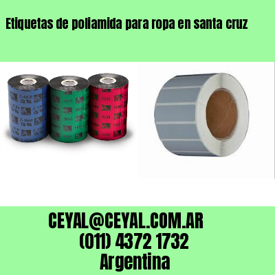 Etiquetas de poliamida para ropa en santa cruz