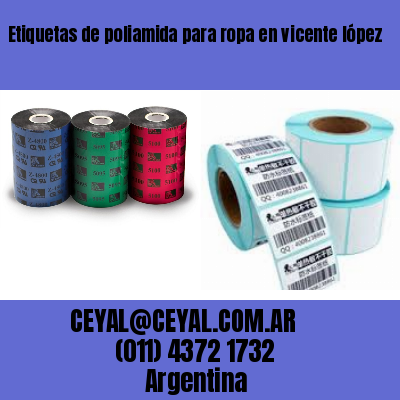 Etiquetas de poliamida para ropa en vicente lópez
