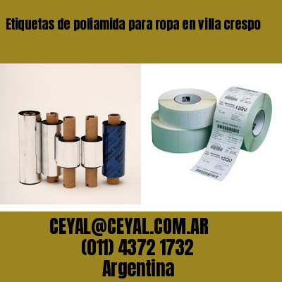 Etiquetas de poliamida para ropa en villa crespo