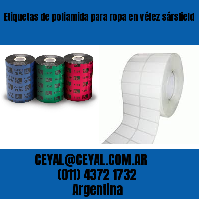 Etiquetas de poliamida para ropa en vélez sársfield