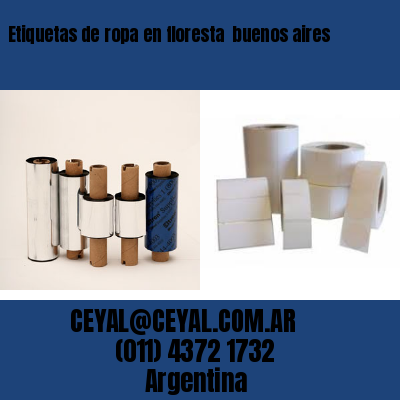 Etiquetas de ropa en floresta  buenos aires