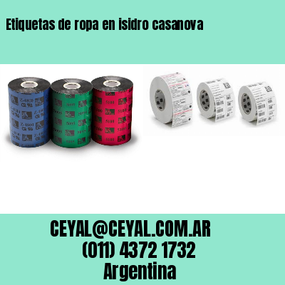 Etiquetas de ropa en isidro casanova