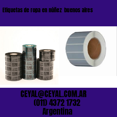 Etiquetas de ropa en núñez  buenos aires