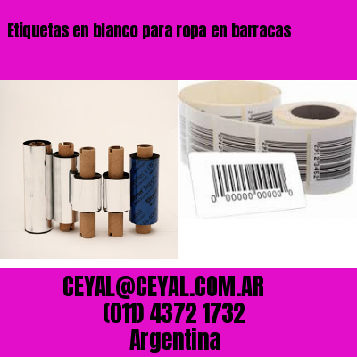 Etiquetas en blanco para ropa en barracas