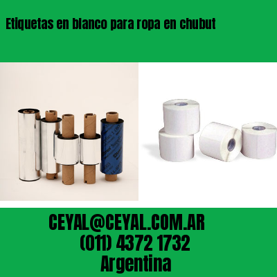 Etiquetas en blanco para ropa en chubut