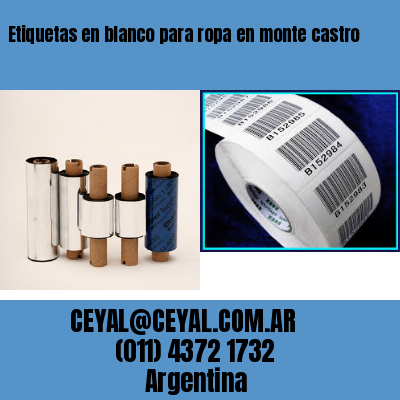 Etiquetas en blanco para ropa en monte castro