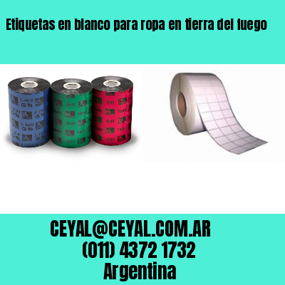 Etiquetas en blanco para ropa en tierra del fuego
