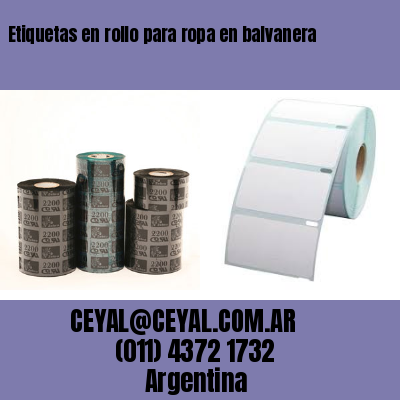 Etiquetas en rollo para ropa en balvanera