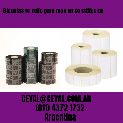 Etiquetas en rollo para ropa en constitucion