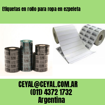 Etiquetas en rollo para ropa en ezpeleta