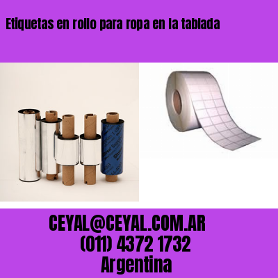 Etiquetas en rollo para ropa en la tablada