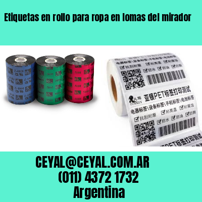 Etiquetas en rollo para ropa en lomas del mirador