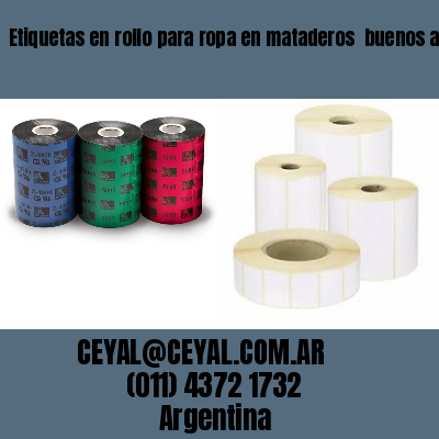 Etiquetas en rollo para ropa en mataderos  buenos aires