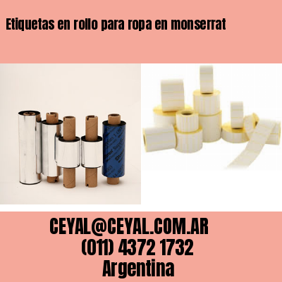 Etiquetas en rollo para ropa en monserrat