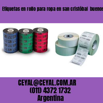 Etiquetas en rollo para ropa en san cristóbal  buenos aires