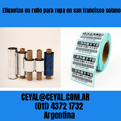 Etiquetas en rollo para ropa en san francisco solano