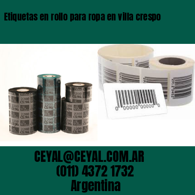 Etiquetas en rollo para ropa en villa crespo