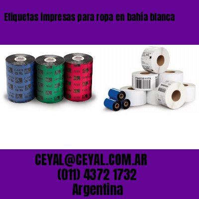 Etiquetas impresas para ropa en bahía blanca