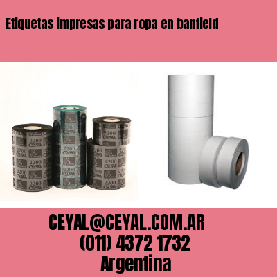 Etiquetas impresas para ropa en banfield