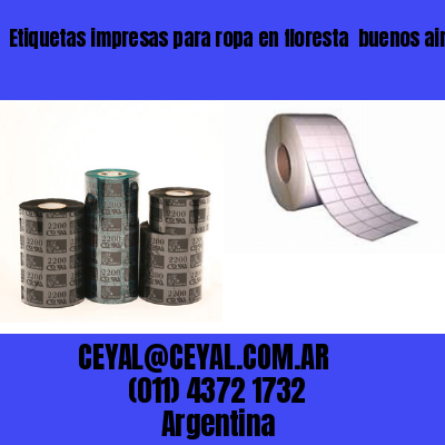 Etiquetas impresas para ropa en floresta  buenos aires