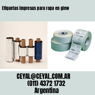 Etiquetas impresas para ropa en glew