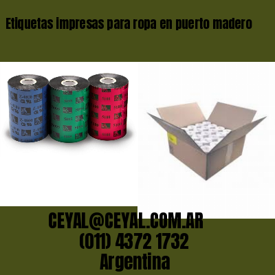 Etiquetas impresas para ropa en puerto madero
