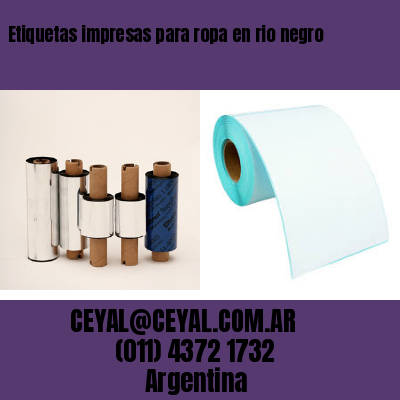 Etiquetas impresas para ropa en rio negro