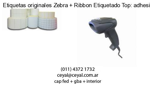 Etiquetas originales Zebra   Ribbon Etiquetado Top: adhesivo   ribbo