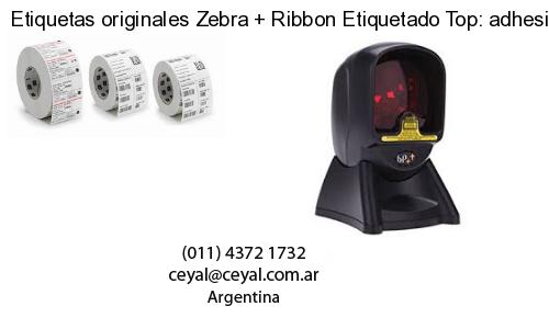 Etiquetas originales Zebra   Ribbon Etiquetado Top: adhesivo   ribbo