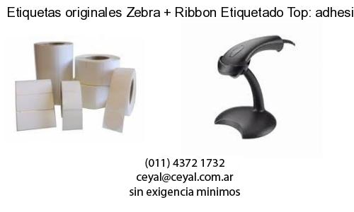 Etiquetas originales Zebra   Ribbon Etiquetado Top: adhesivo   ribbo