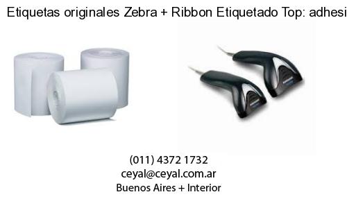 Etiquetas originales Zebra   Ribbon Etiquetado Top: adhesivo   ribbo