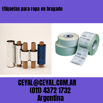 Etiquetas para ropa en bragado