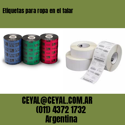 Etiquetas para ropa en el talar