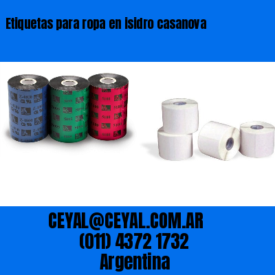 Etiquetas para ropa en isidro casanova