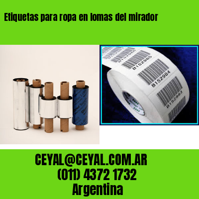 Etiquetas para ropa en lomas del mirador