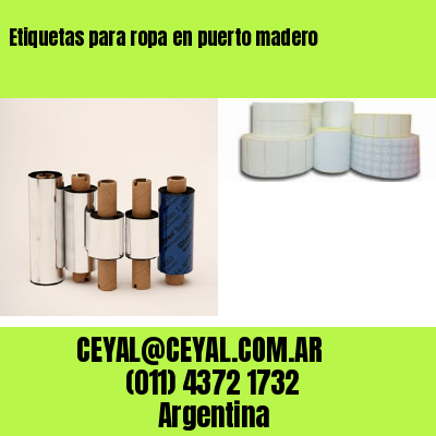 Etiquetas para ropa en puerto madero