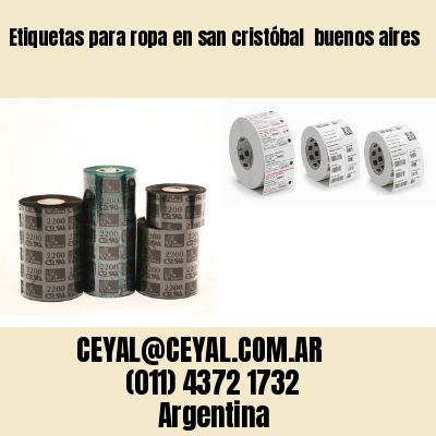 Etiquetas para ropa en san cristóbal  buenos aires