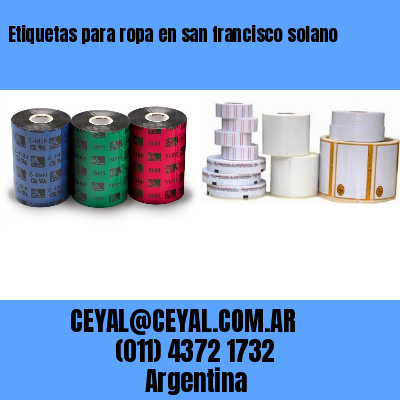 Etiquetas para ropa en san francisco solano