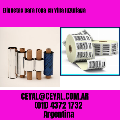 Etiquetas para ropa en villa luzuriaga