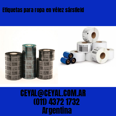 Etiquetas para ropa en vélez sársfield