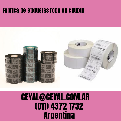 Fabrica de etiquetas ropa en chubut
