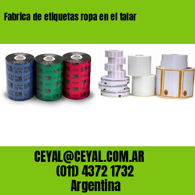 Fabrica de etiquetas ropa en el talar