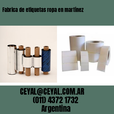 Fabrica de etiquetas ropa en martínez